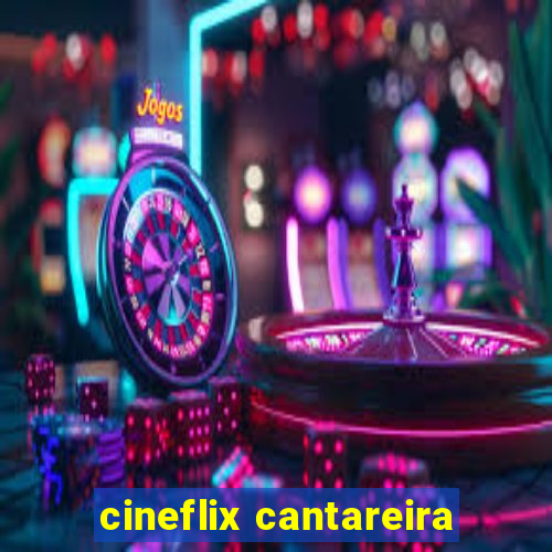 cineflix cantareira